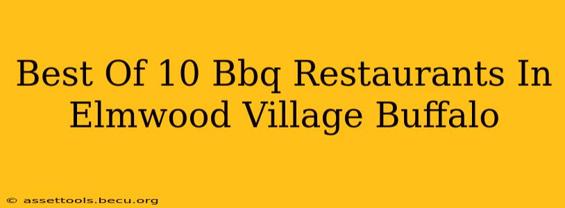 Best Of 10 Bbq Restaurants In Elmwood Village Buffalo