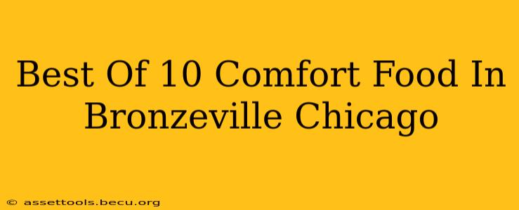 Best Of 10 Comfort Food In Bronzeville Chicago