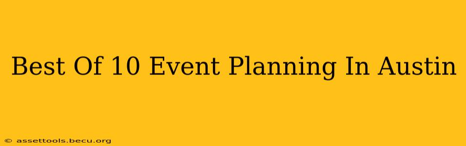 Best Of 10 Event Planning In Austin