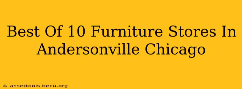 Best Of 10 Furniture Stores In Andersonville Chicago