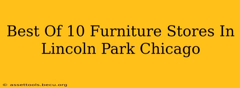 Best Of 10 Furniture Stores In Lincoln Park Chicago