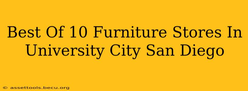 Best Of 10 Furniture Stores In University City San Diego
