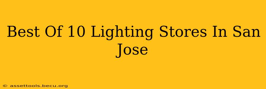 Best Of 10 Lighting Stores In San Jose