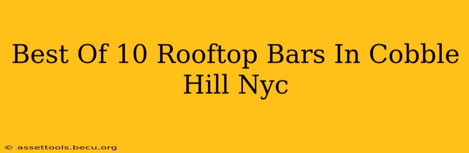 Best Of 10 Rooftop Bars In Cobble Hill Nyc