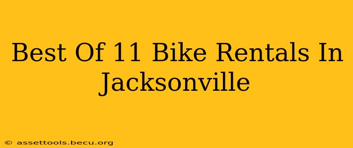 Best Of 11 Bike Rentals In Jacksonville
