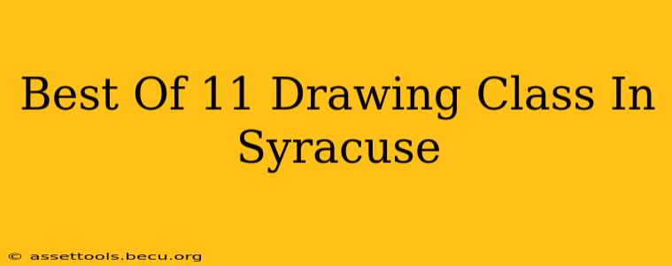 Best Of 11 Drawing Class In Syracuse