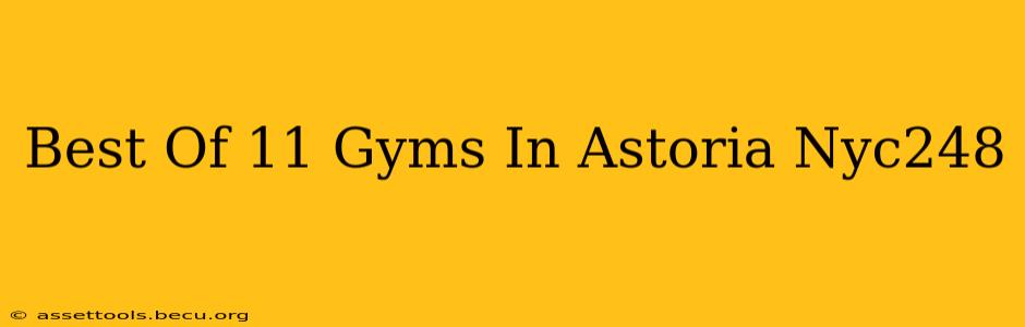 Best Of 11 Gyms In Astoria Nyc248