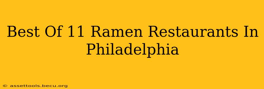 Best Of 11 Ramen Restaurants In Philadelphia