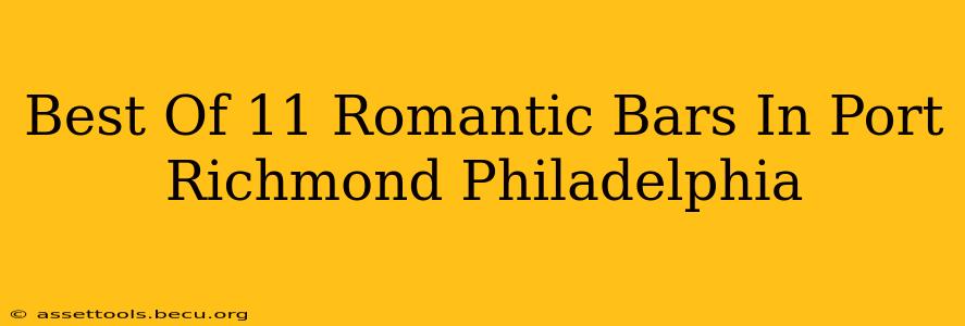 Best Of 11 Romantic Bars In Port Richmond Philadelphia