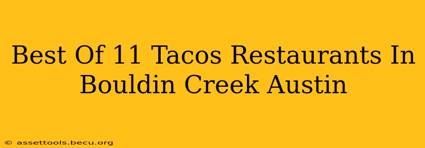 Best Of 11 Tacos Restaurants In Bouldin Creek Austin