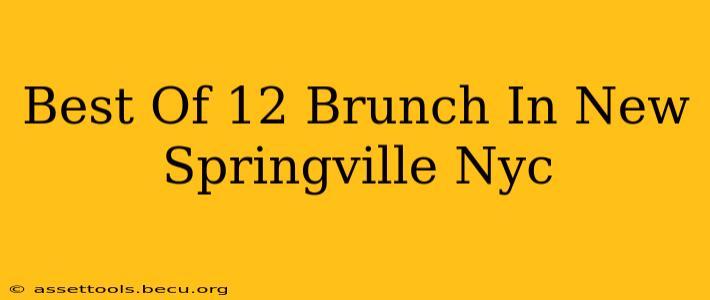 Best Of 12 Brunch In New Springville Nyc
