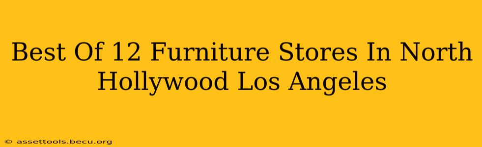 Best Of 12 Furniture Stores In North Hollywood Los Angeles