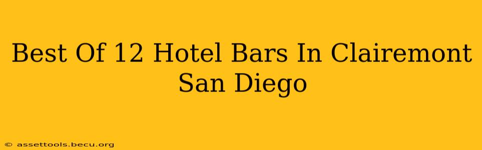 Best Of 12 Hotel Bars In Clairemont San Diego