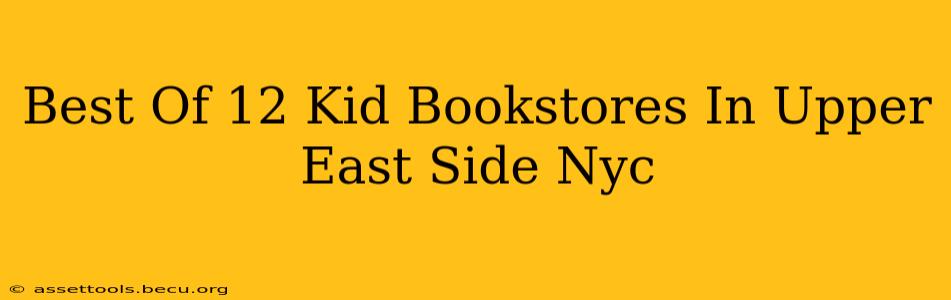 Best Of 12 Kid Bookstores In Upper East Side Nyc