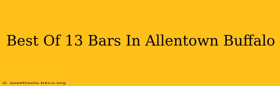 Best Of 13 Bars In Allentown Buffalo