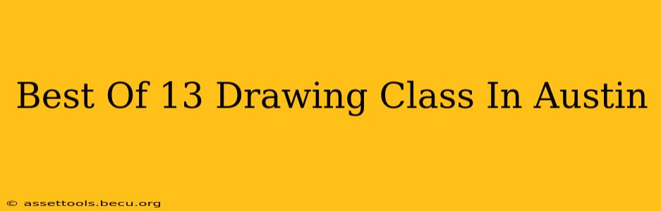 Best Of 13 Drawing Class In Austin