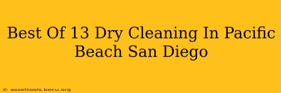 Best Of 13 Dry Cleaning In Pacific Beach San Diego