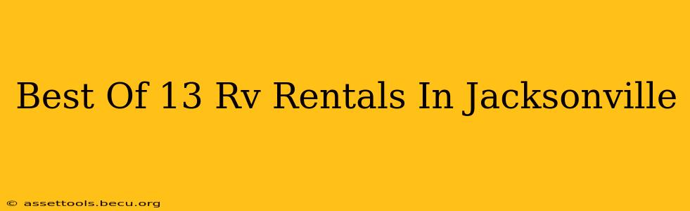 Best Of 13 Rv Rentals In Jacksonville