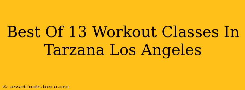 Best Of 13 Workout Classes In Tarzana Los Angeles