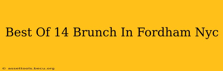 Best Of 14 Brunch In Fordham Nyc