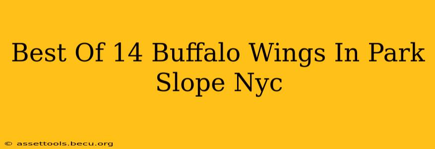Best Of 14 Buffalo Wings In Park Slope Nyc