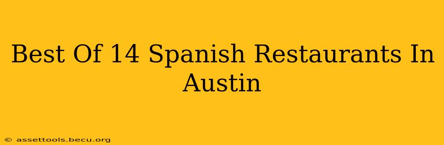 Best Of 14 Spanish Restaurants In Austin