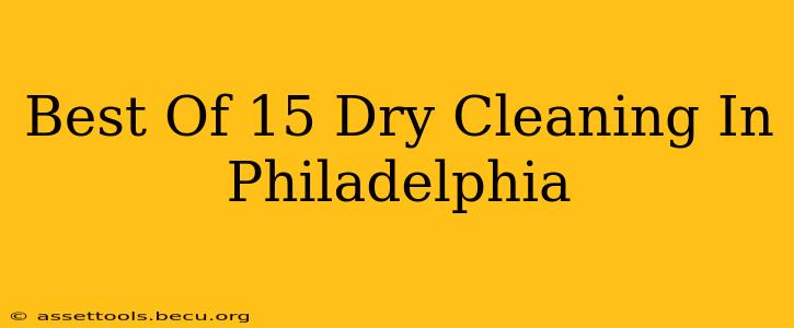 Best Of 15 Dry Cleaning In Philadelphia