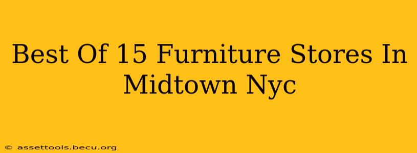 Best Of 15 Furniture Stores In Midtown Nyc