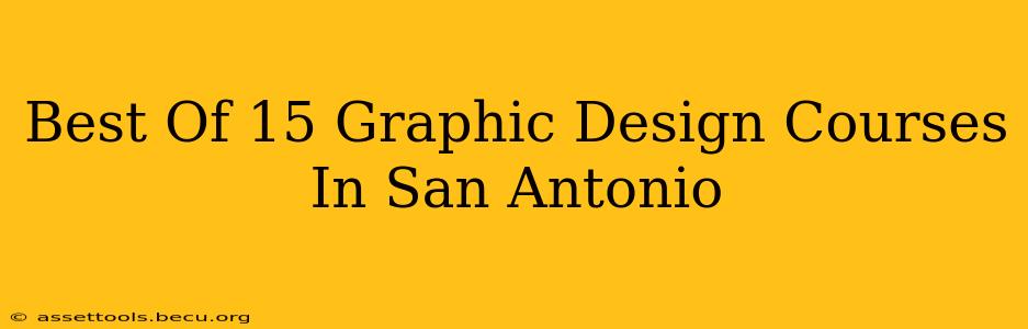 Best Of 15 Graphic Design Courses In San Antonio
