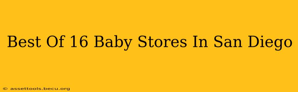 Best Of 16 Baby Stores In San Diego