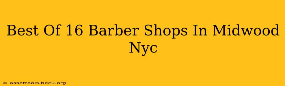 Best Of 16 Barber Shops In Midwood Nyc