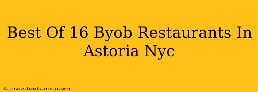 Best Of 16 Byob Restaurants In Astoria Nyc