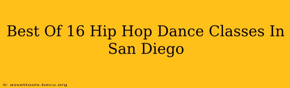 Best Of 16 Hip Hop Dance Classes In San Diego