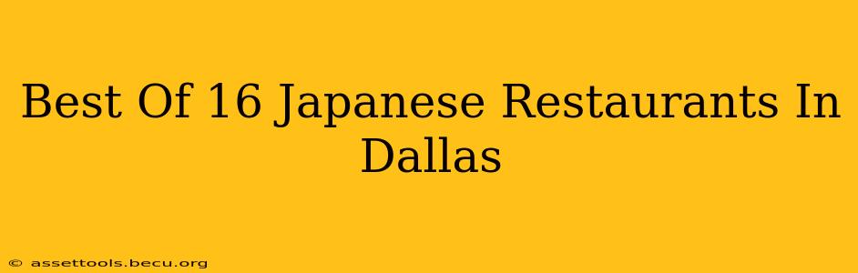 Best Of 16 Japanese Restaurants In Dallas