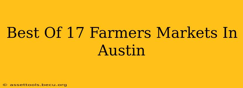 Best Of 17 Farmers Markets In Austin