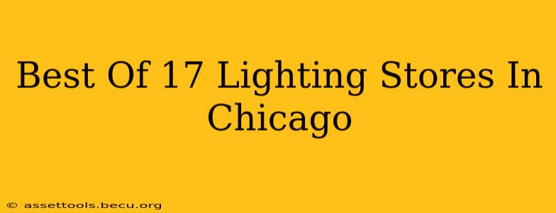 Best Of 17 Lighting Stores In Chicago