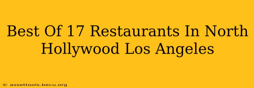 Best Of 17 Restaurants In North Hollywood Los Angeles