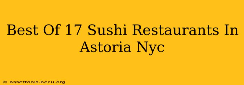 Best Of 17 Sushi Restaurants In Astoria Nyc