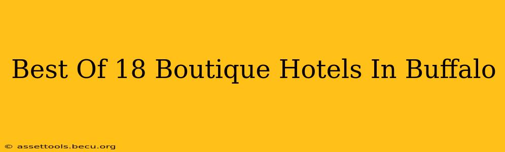 Best Of 18 Boutique Hotels In Buffalo