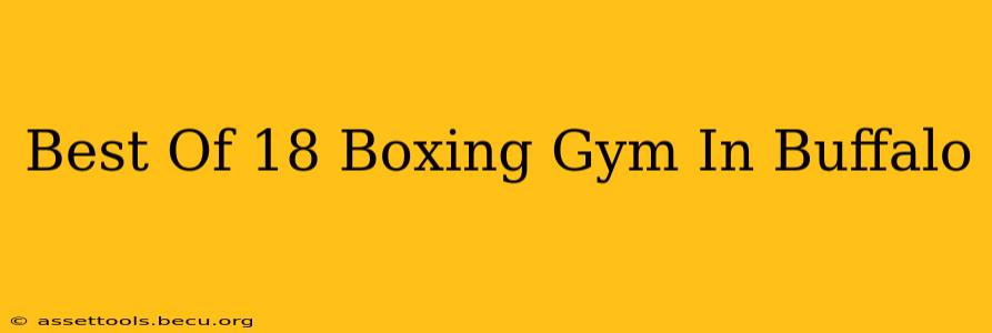 Best Of 18 Boxing Gym In Buffalo