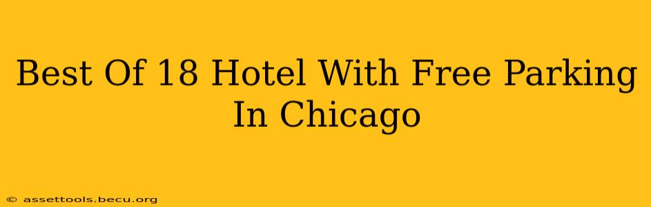 Best Of 18 Hotel With Free Parking In Chicago