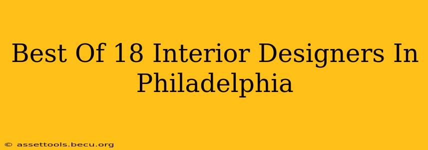 Best Of 18 Interior Designers In Philadelphia