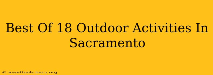 Best Of 18 Outdoor Activities In Sacramento
