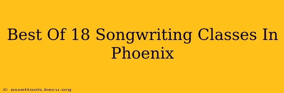 Best Of 18 Songwriting Classes In Phoenix