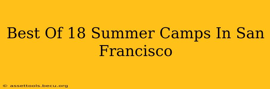 Best Of 18 Summer Camps In San Francisco