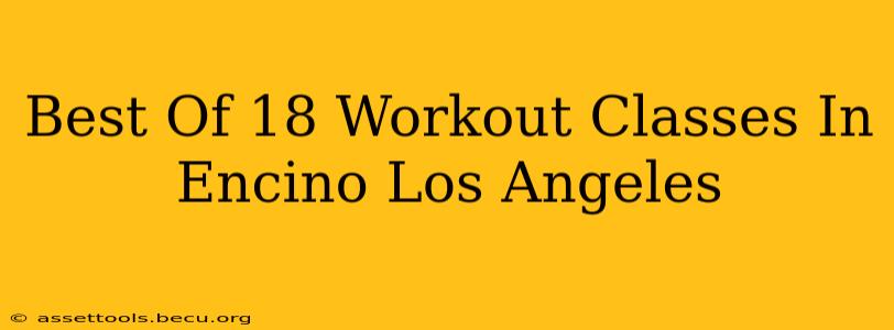 Best Of 18 Workout Classes In Encino Los Angeles