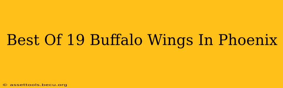 Best Of 19 Buffalo Wings In Phoenix