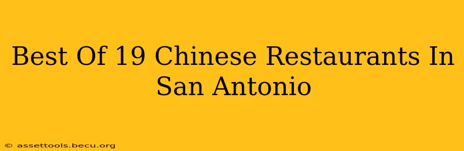 Best Of 19 Chinese Restaurants In San Antonio