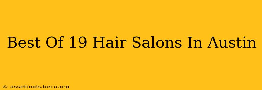 Best Of 19 Hair Salons In Austin
