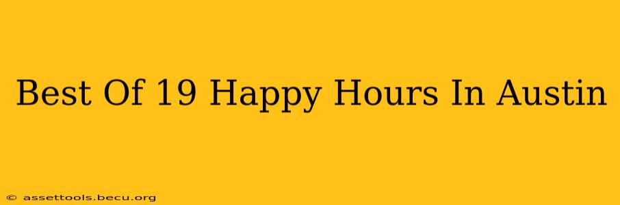 Best Of 19 Happy Hours In Austin